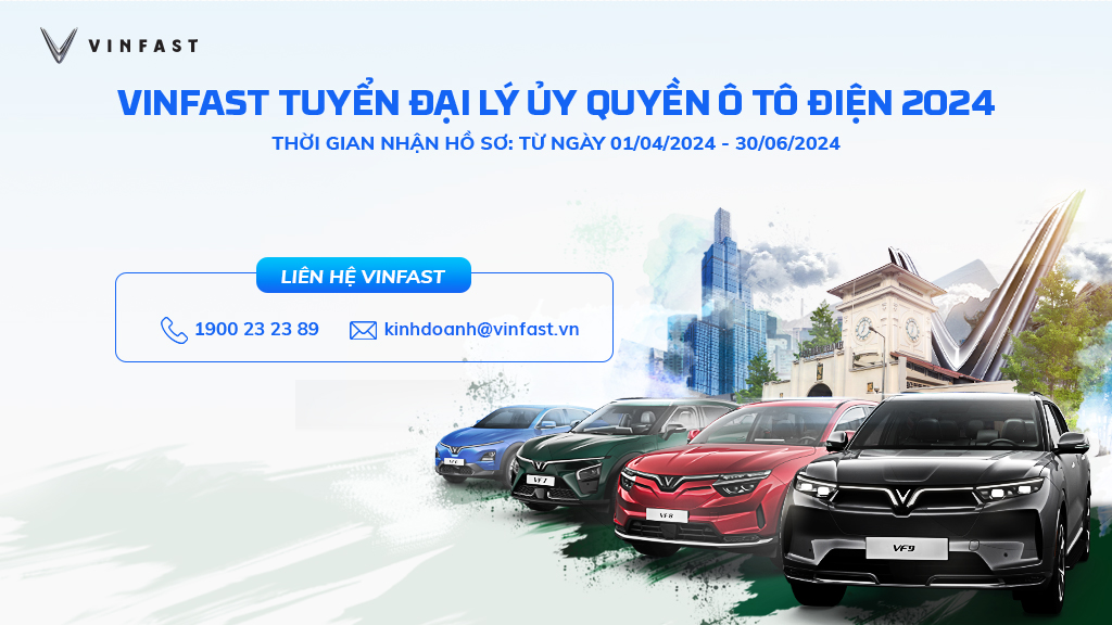 ĐĂNG KÝ ĐẠI LÝ ỦY QUYỀN Ô TÔ ĐIỆN VINFAST - CƠ HÔI VÀNG BỨT PHÁ DOANH THU